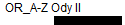 OR_A-Z Ody II
